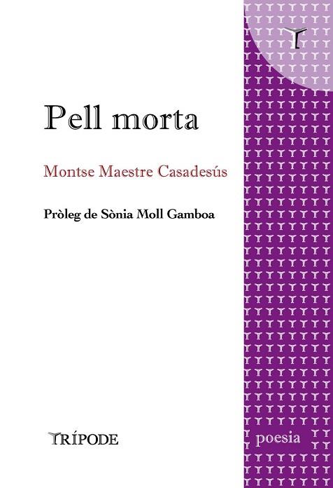 PELL MORTA | 9788412586527 | MAESTRE CASADESÚS, MONTSE | Llibreria L'Altell - Llibreria Online de Banyoles | Comprar llibres en català i castellà online - Llibreria de Girona