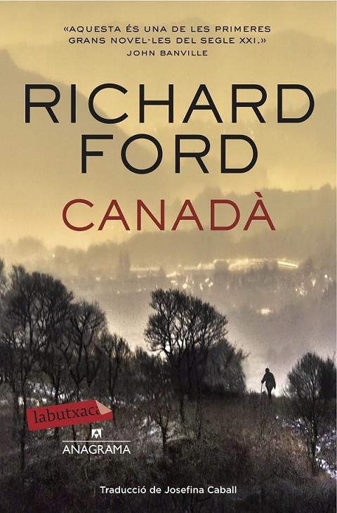 CANADÀ | 9788499309323 | FORD, RICHARD | Llibreria Online de Banyoles | Comprar llibres en català i castellà online