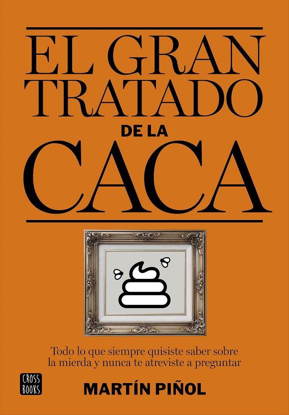 EL GRAN TRATADO DE LA CACA | 9788408161981 | MARTÍN PIÑOL | Llibreria Online de Banyoles | Comprar llibres en català i castellà online