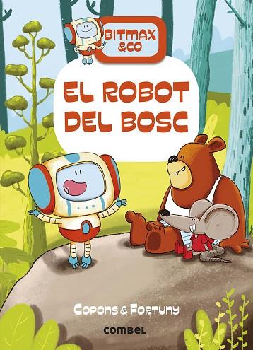 ROBOT DEL BOSC, EL | 9788491016366 | COPONS RAMON, JAUME | Llibreria Online de Banyoles | Comprar llibres en català i castellà online