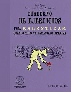 CUADERNO EJ.RALENTIZAR CUANDO | 9788492716982 | PIGANI, ERIK | Llibreria Online de Banyoles | Comprar llibres en català i castellà online