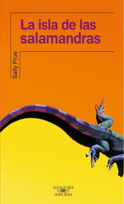 LA ISLA DE LAS SALAMANDRAS | 9788420471327 | PRUE, SALLY | Llibreria L'Altell - Llibreria Online de Banyoles | Comprar llibres en català i castellà online - Llibreria de Girona