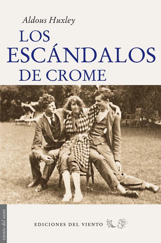 ESCÁNDALOS DE CROME, LOS | 9788496964969 | HUXLEY, ALDOUS | Llibreria Online de Banyoles | Comprar llibres en català i castellà online