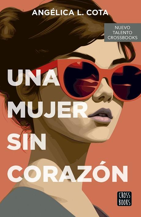 MUJER SIN CORAZÓN, UNA | 9788408290087 | COTA, ANGÉLICA L. | Llibreria Online de Banyoles | Comprar llibres en català i castellà online