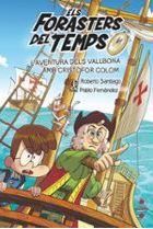 ELS FORASTERS DEL TEMPS 18 L'AVENTURA DELS VALLBONA AMB CRISTÒFOR COLOM | 9788466158183 | SANTIAGO, ROBERTO/FERNÁNDEZ BERROCAL, PABLO | Llibreria Online de Banyoles | Comprar llibres en català i castellà online