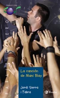 CANCIÓN DE MANI BLAY, LA | 9788421698792 | SIERRA I FABRA, JORDI | Llibreria Online de Banyoles | Comprar llibres en català i castellà online