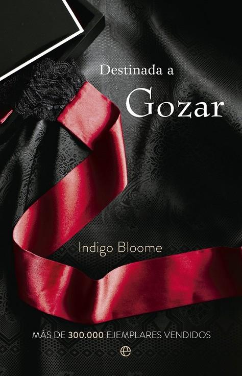 DESTINADA A GOZAR | 9788499705880 | BLOOME, INDIGO | Llibreria Online de Banyoles | Comprar llibres en català i castellà online