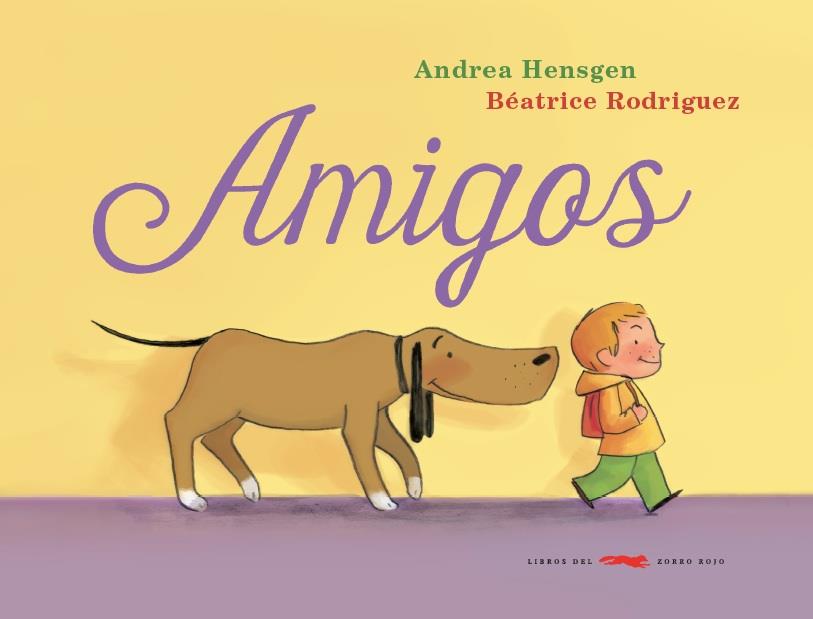 AMIGOS | 9788494291852 | HENSGEN, ANDREA/ RODRIGUEZ, BEATRICE | Llibreria Online de Banyoles | Comprar llibres en català i castellà online