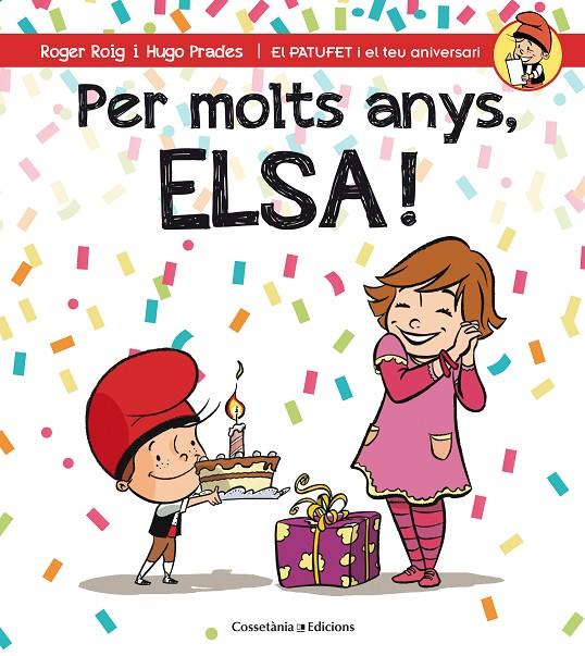 PER MOLTS ANYS, ELSA! | 9788490345788 | ROIG CÉSAR, ROGER | Llibreria Online de Banyoles | Comprar llibres en català i castellà online