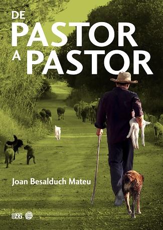 DE PASTOR A PASTOR | 9788417213923 | BESALDUCH MATEU, JOAN | Llibreria Online de Banyoles | Comprar llibres en català i castellà online