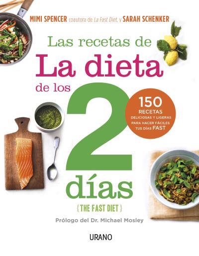 RECETAS DE LA DIETA DE LOS DOS DÍAS | 9788479538538 | SCHENKE, SARAH/SPENCER, MIMI | Llibreria Online de Banyoles | Comprar llibres en català i castellà online