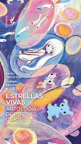 ESTRELLAS VIVAS. ANTOLOGÍA DE POESÍA CURSI | 9788412827514 | LAGUNA, FERNANDA/MARIASCH, MARINA/LÓPEZ ZUMELZU, VÍCTOR/BLATT, MARIANO/GARCÍA, LUIS EDUARDO/CURANI, | Llibreria Online de Banyoles | Comprar llibres en català i castellà online