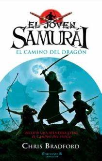 JOVEN SAMURAI, EL. CAMINO DEL DRAGON, EL | 9788466645287 | BRADFORD, CHRIS | Llibreria Online de Banyoles | Comprar llibres en català i castellà online