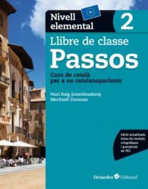 PASSOS 2. LLIBRE DE CLASSE. NIVELL ELEMENTAL | 9788499219622 | ROIG MARTÍNEZ, NURI/CAMPS FERNÁNDEZ, SANDRA/PADRÓS COLL, MARTA/DARANAS VIÑOLAS, MERITXELL | Llibreria Online de Banyoles | Comprar llibres en català i castellà online