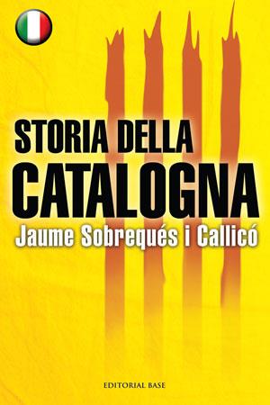 STORIA DELLA CATALOGNA -ITALIA | 9788492437443 | SOBREQUÉS I CALLICÓ, JAUME | Llibreria Online de Banyoles | Comprar llibres en català i castellà online