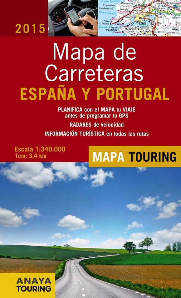 MAPA DE CARRETERAS DE ESPAÑA Y PORTUGAL 2015 | 9788499357386 | ANAYA TOURING | Llibreria Online de Banyoles | Comprar llibres en català i castellà online
