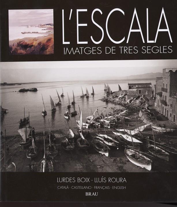 ESCALA, IMATGES DE TRES SEGLES, L' | 9788495946898 | BOIX LLONCH, LURDES | Llibreria Online de Banyoles | Comprar llibres en català i castellà online