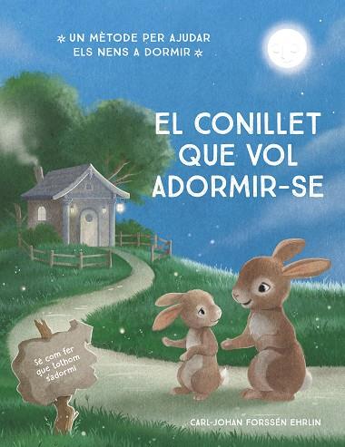 EL CONILLET QUE VOL ADORMIR-SE | 9788448866686 | FORSSÉN EHRLIN, CARL-JOHAN | Llibreria Online de Banyoles | Comprar llibres en català i castellà online