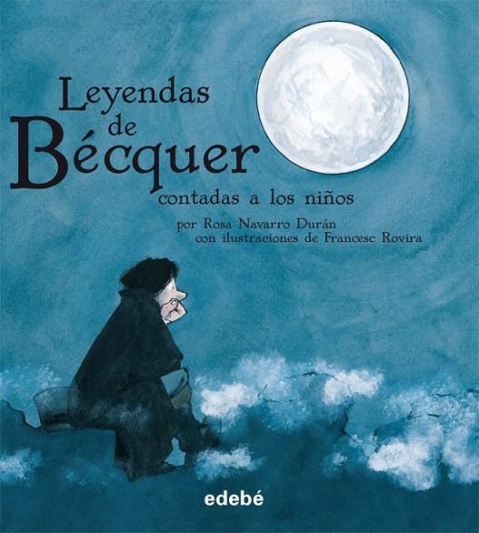 LEYENDAS DE BÉCQUER CONTADAS A LOS NIÑOS | 9788423696147 | NAVARRO DURÁN, ROSA | Llibreria L'Altell - Llibreria Online de Banyoles | Comprar llibres en català i castellà online - Llibreria de Girona