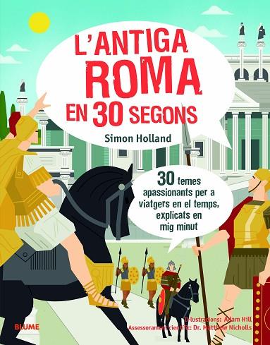 ANTIGA ROMA EN 30 SEGONS, L' | 9788417757625 | HOLLAND, SIMON/HILL, ADAM | Llibreria Online de Banyoles | Comprar llibres en català i castellà online