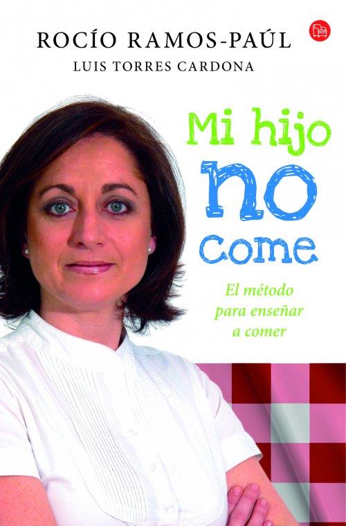 MI HIJO NO COME  | 9788466328401 | RAMOS-PAÚL, ROCÍO | Llibreria Online de Banyoles | Comprar llibres en català i castellà online