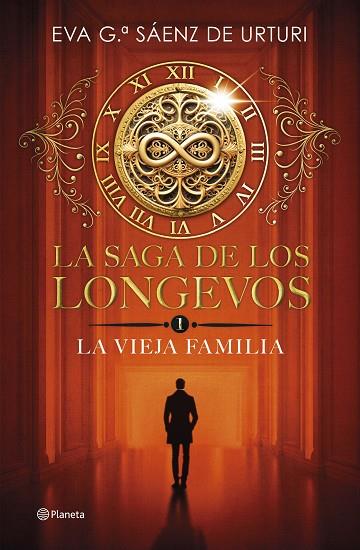 LA SAGA DE LOS LONGEVOS 1. LA VIEJA FAMILIA | 9788408292692 | GARCÍA SÁENZ DE URTURI, EVA | Llibreria Online de Banyoles | Comprar llibres en català i castellà online