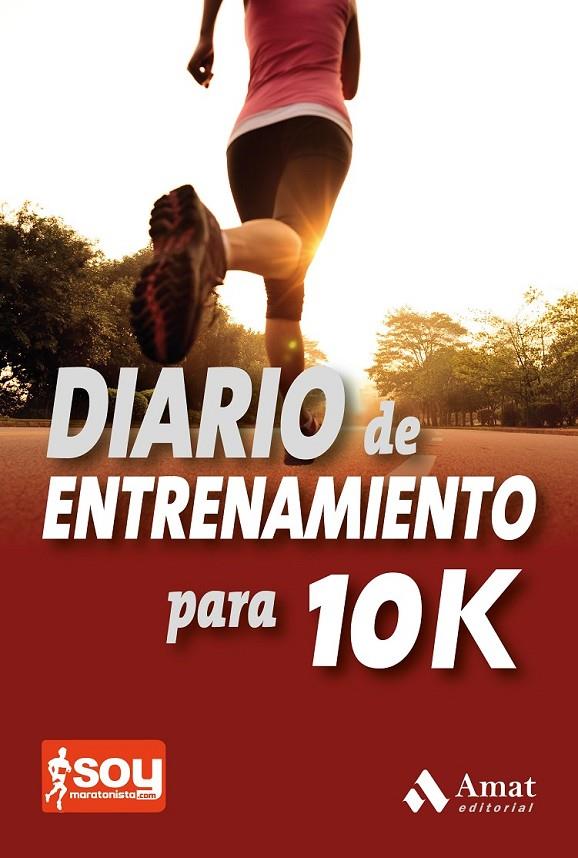 DIARIO DE ENTRENAMIENTO PARA 10K | 9788497357555 | JIMENEZ, CARLOS | Llibreria Online de Banyoles | Comprar llibres en català i castellà online