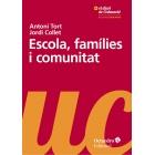 ESCOLA, FAMÍLIES I COMUNITAT | 9788499219172 | COLLET SABÉ, JORDI/TORT BARDOLET, ANTONI | Llibreria Online de Banyoles | Comprar llibres en català i castellà online