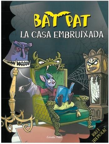 LA CASA EMBRUIXADA | 9788499322162 | ROBERTO PAVANELLO/BAT PAT | Llibreria Online de Banyoles | Comprar llibres en català i castellà online
