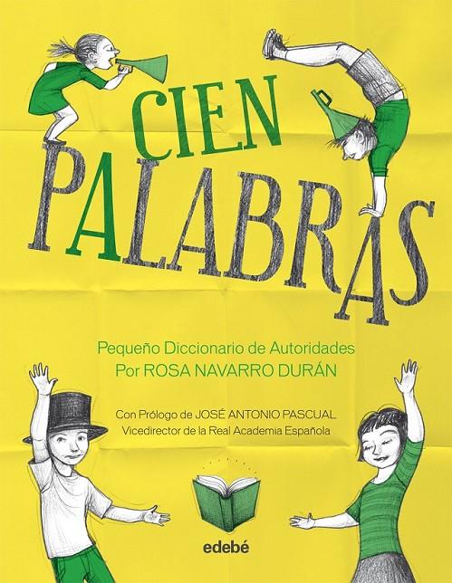 CIEN PALABRAS - PEQUEÑO DICCIONARIO DE AUTORIDADES, POR ROSA NAVARRO DURÁN | 9788468309033 | NAVARRO DURÁN, ROSA | Llibreria L'Altell - Llibreria Online de Banyoles | Comprar llibres en català i castellà online - Llibreria de Girona