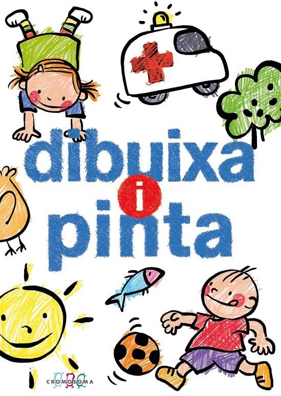 DIBUIXA I PINTA | 9788415187349 | CAPDEVILA, ELISABET | Llibreria Online de Banyoles | Comprar llibres en català i castellà online