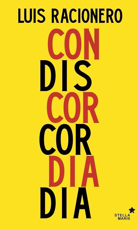 CONCORDIA O DISCORDIA | 9788416541249 | RACIONERO, LUIS | Llibreria L'Altell - Llibreria Online de Banyoles | Comprar llibres en català i castellà online - Llibreria de Girona