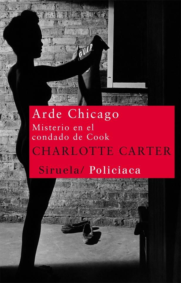 ARDE CHICAGO. MISTERIO EN EL CONDADO DE COOK | 9788498415193 | CARTER, CHARLOTTE | Llibreria L'Altell - Llibreria Online de Banyoles | Comprar llibres en català i castellà online - Llibreria de Girona