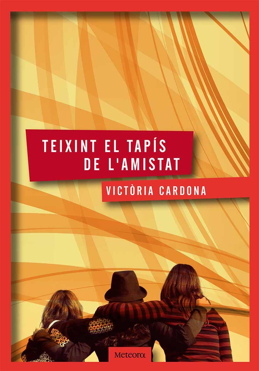 TEIXINT EL TAPÍS DE L'AMISTAT | 9788494362903 | CARDONA ROMEU, VICTÒRIA | Llibreria Online de Banyoles | Comprar llibres en català i castellà online