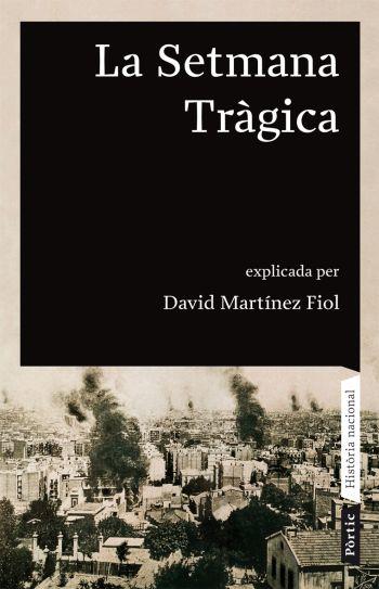 SETMANA TRAGICA, LA | 9788498090680 | MARTINEZ FIOL, D | Llibreria L'Altell - Llibreria Online de Banyoles | Comprar llibres en català i castellà online - Llibreria de Girona