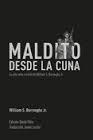 MALDITO DESDE LA CUNA | 9788494414114 | WILLIAM BURROUGHS JR | Llibreria Online de Banyoles | Comprar llibres en català i castellà online