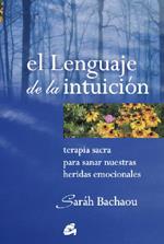 LENGUAJE DE LA INTUICION, EL | 9788484451174 | BACHAOU, SARÁH | Llibreria Online de Banyoles | Comprar llibres en català i castellà online