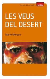 VEUS DEL DESERT, LES | 9788483306956 | MORGAN, MARLO | Llibreria Online de Banyoles | Comprar llibres en català i castellà online