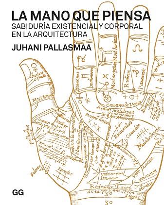 LA MANO QUE PIENSA | 9788425233920 | PALLASMAA, JUHANI | Llibreria Online de Banyoles | Comprar llibres en català i castellà online