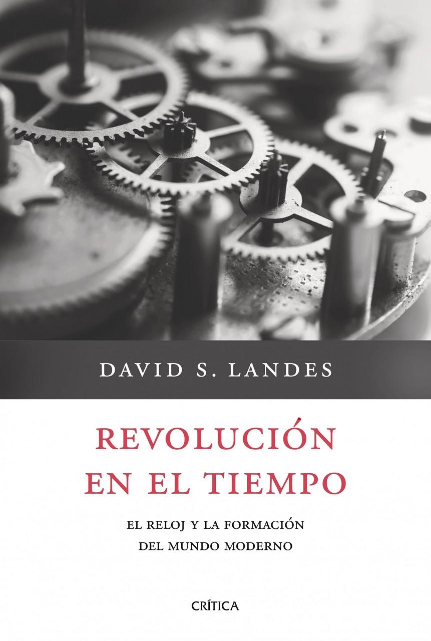 REVOLUCIÓN EN EL TIEMPO. EL RELOJ Y LA FORMACIÓN DEL MUNDO M | 9788498921212 | LANDES, DAVID S. | Llibreria Online de Banyoles | Comprar llibres en català i castellà online