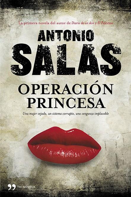 OPERACIÓN PRINCESA | 9788499981550 | SALAS, ANTONIO  | Llibreria L'Altell - Llibreria Online de Banyoles | Comprar llibres en català i castellà online - Llibreria de Girona