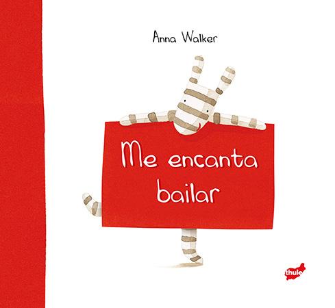 ME ENCANTA BAILAR | 9788415357551 | WALKER, ANNA | Llibreria Online de Banyoles | Comprar llibres en català i castellà online