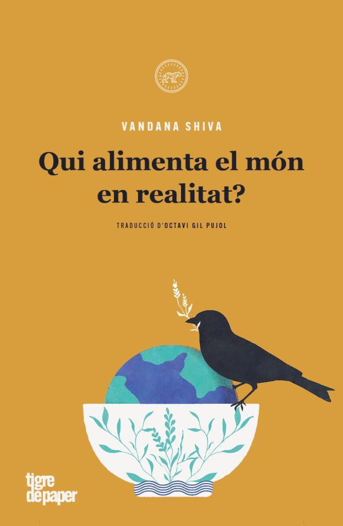 QUI ALIMENTA EL MÓN EN REALITAT? | 9788418705793 | SHIVA, VANDANA | Llibreria Online de Banyoles | Comprar llibres en català i castellà online