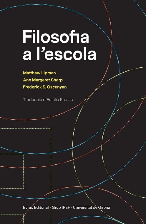 FILOSOFIA A L'ESCOLA | 9788497666633 | LIPMAN, MATTHEW/SHARP, ANN MARGARET/OSCANYAN, FREDERICK S. | Llibreria Online de Banyoles | Comprar llibres en català i castellà online