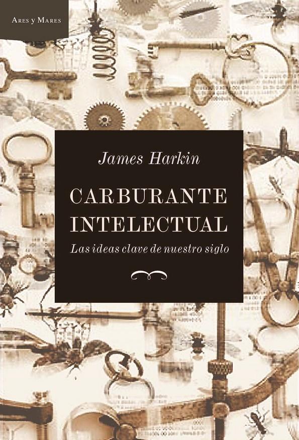 CARBURANTE INTELECTUAL | 9788474236545 | HARKIN,JAMES | Llibreria L'Altell - Llibreria Online de Banyoles | Comprar llibres en català i castellà online - Llibreria de Girona