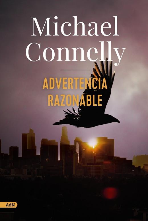 ADVERTENCIA RAZONABLE (ADN) | 9788413622293 | CONNELLY, MICHAEL | Llibreria L'Altell - Llibreria Online de Banyoles | Comprar llibres en català i castellà online - Llibreria de Girona