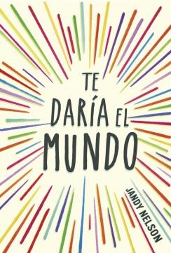 TE DARÍA EL MUNDO | 9788420418605 | NELSON,JANDY | Llibreria Online de Banyoles | Comprar llibres en català i castellà online