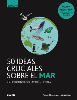 50 IDEAS CRUCIALES SOBRE EL MAR | 9788418459108 | DJERN LENN, YUENG/GREEN, MATTIAS | Llibreria L'Altell - Llibreria Online de Banyoles | Comprar llibres en català i castellà online - Llibreria de Girona