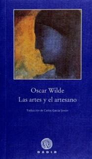 ARTES Y EL ARTESANO, LAS | 9788496974555 | WILDE, OSCAR | Llibreria Online de Banyoles | Comprar llibres en català i castellà online