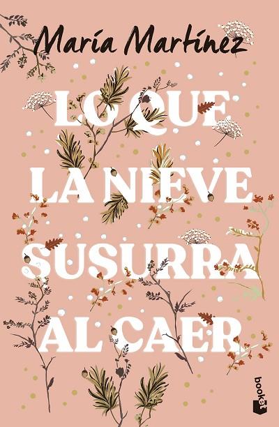 LO QUE LA NIEVE SUSURRA AL CAER | 9788408293675 | MARTÍNEZ, MARÍA | Llibreria L'Altell - Llibreria Online de Banyoles | Comprar llibres en català i castellà online - Llibreria de Girona